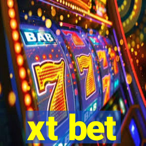 xt bet